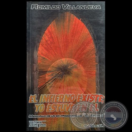 EL INFIERNO EXISTE; YO ESTUVE EN ÉL - 4ta. Edición - Autor: ROMILDO VILLANUEVA 